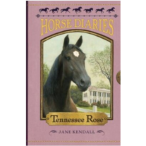 Tennessee Rose (Horse Diaries #9)