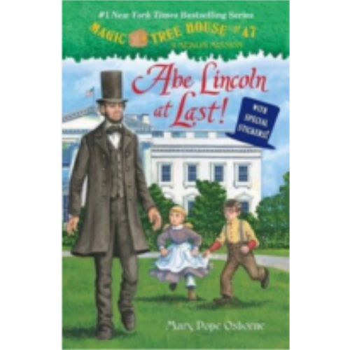 Abe Lincoln at Last! (Magic Tree House #47) Abe Lincoln at Last! (Magic Tree House #47)