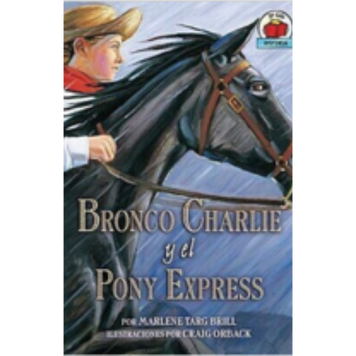 Bronco Charlie and the Pony Express