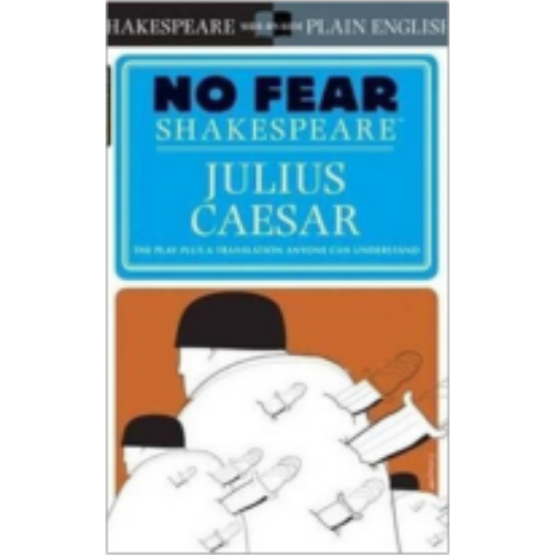 Julius Caesar (Sparknotes No Fear Shakespeare)
