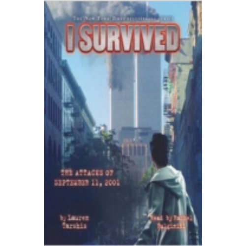 I Survived the Attacks of September 11th 2001 (I Survived #6)