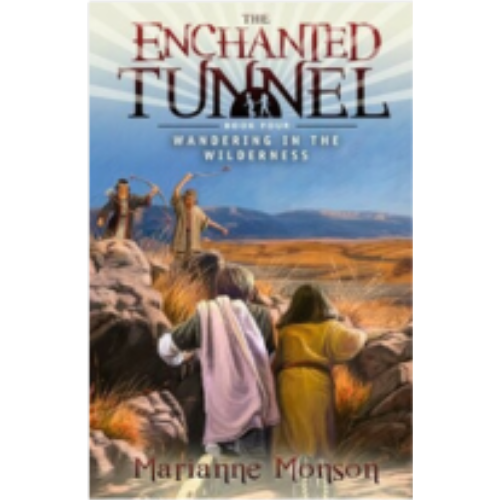 Wandering in the Wilderness (The Enchanted Tunnel #4) Wandering in the Wilderness (The Enchanted Tunnel #4)