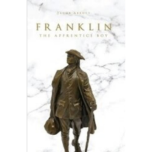 Franklin, the Apprentice Boy (1855) Franklin, the Apprentice Boy (1855)