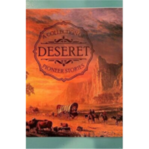 Collection of Deseret's Pioneer Stories, A (circa 1884)