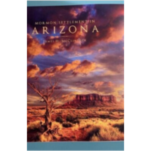 Mormon Settlement in Arizona (1921) Mormon Settlement in Arizona (1921)