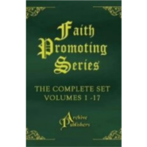 Faith Promoting Series (Complete Set of 17 Books) (1879-1915)