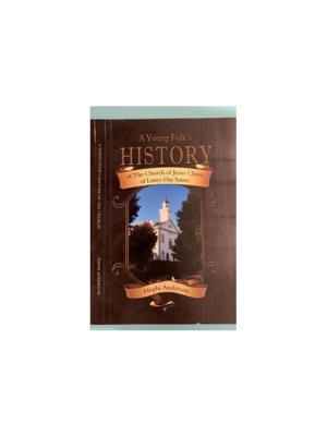 Young Folk's History of The Church of Jesus Christ of Latter-Day Saints, A (1919)