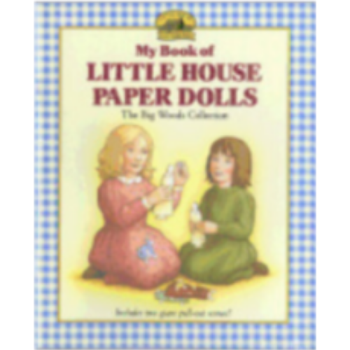 Paper Doll - My Book of Little House Paper Dolls Paper Doll - My Book of Little House Paper Dolls