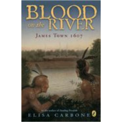 Blood on the River: James Town 1607 Blood on the River: James Town 1607