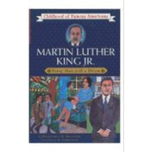 Childhood: Martin Luther King Jr: Young Man with a Dream