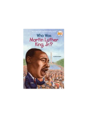 Who Was Martin Luther King, Jr.? Who Was Martin Luther King, Jr.?