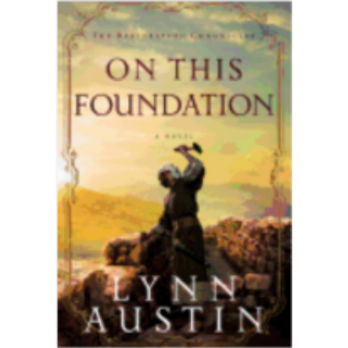 On This Foundation (Restoration Chronicles #3)