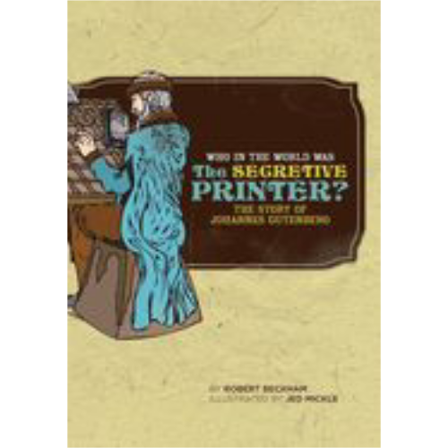 Who in the World Was the Secretive Printer? (Gutenberg)