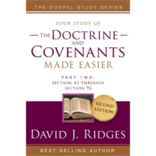 Doctrine & Covenants Made Easier #2 Doctrine & Covenants Made Easier #2