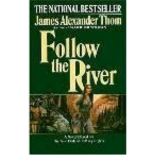 Follow the River Follow the River