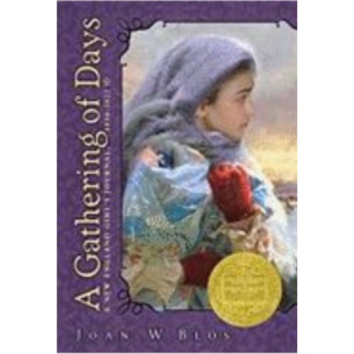 Gathering of Days, A: A New England Girl's Journal, 1830-1832 Gathering of Days, A: A New England Girl's Journal, 1830-1832
