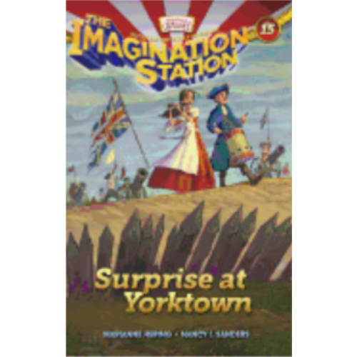 Surprise at Yorktown (Imagination Station 15) Surprise at Yorktown (Imagination Station 15)