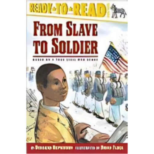 From Slave to Soldier (Level 3 Reader)