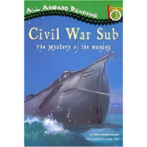 Civil War Mystery: The Mystery of the Hunley (Level Reader 4) Civil War Mystery: The Mystery of the Hunley (Level Reader 4)