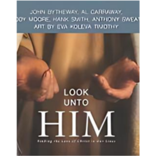 Look Unto Him