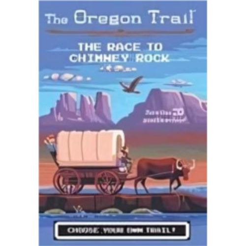 Oregon Trail #1: The Race to Chimney Rock Oregon Trail #1: The Race to Chimney Rock