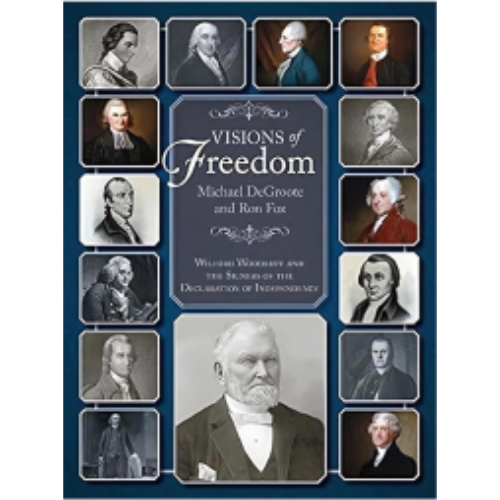 Visions of Freedom: Wilford Woodruff & the SIgners of the Declaration of Independence