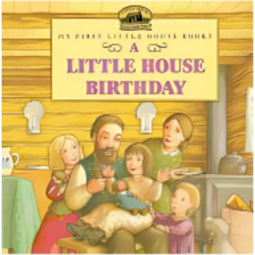 Little House Birthday, A Little House Birthday, A