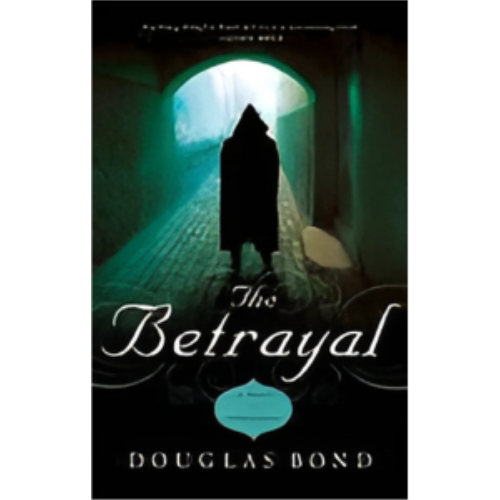 Betrayal: A Novel on John Calvin, The