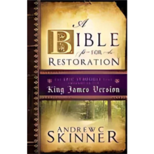 Bible Fit for the Restoration, A