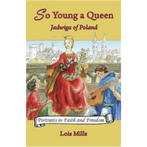 So Young a Queen: Jadwiga of Poland
