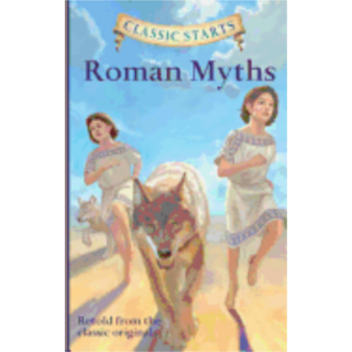Roman Myths (Classic Starts)