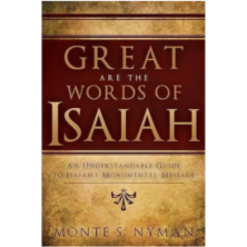 Great are the Words of Isaiah
