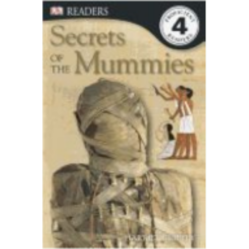 Secrets of the Mummies (DK Reader) Secrets of the Mummies (DK Reader)