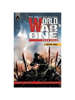 World War One: 1914-1918 (Campfire Graphic Novels)