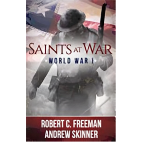 Saints at War: World War I Saints at War: World War I