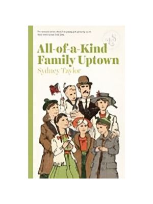All-Of-A-Kind Family Uptown (All-Of-A-Kind Family #3) All-Of-A-Kind Family Uptown (All-Of-A-Kind Family #3)