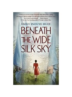 Beneath the Wide Silk Sky Beneath the Wide Silk Sky