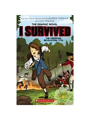 I Survived the American Revolution, 1776 (I Survived Graphic Novel #8) (I Survived Graphix) I Survived the American Revolution, 1776 (I Survived Graphic Novel #8) (I Survived Graphix)