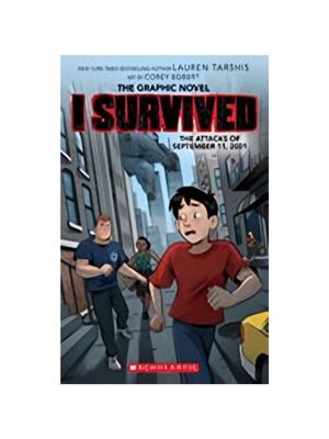 I Survived the Attacks of September 11, 2001: A Graphic Novel (I Survived Graphic Novel #4): Volume 4 I Survived the Attacks of September 11, 2001: A Graphic Novel (I Survived Graphic Novel #4): Volume 4