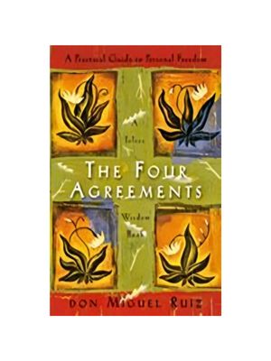 Four Agreements, The: A Practical Guide to Personal Freedom (Toltec Wisdom Book)