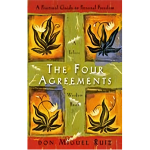 Four Agreements, The: A Practical Guide to Personal Freedom (Toltec Wisdom Book) Four Agreements, The: A Practical Guide to Personal Freedom (Toltec Wisdom Book)