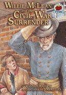 Willie McLean and the Civil War Surrender Willie McLean and the Civil War Surrender