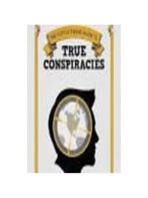 Tuttle Twins Guide to True Conspiracies, The