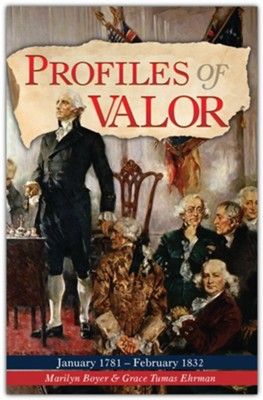 Profiles of Valor Vol 4: January 1781-February 1832