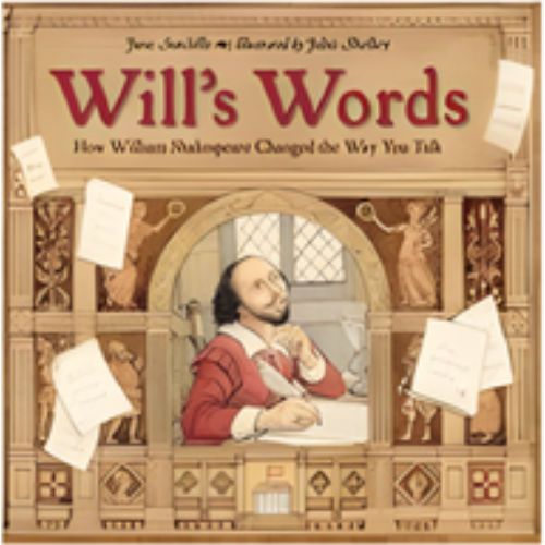 Will's Words: How William Shakespeare Changed the Way You Talk Will's Words: How William Shakespeare Changed the Way You Talk