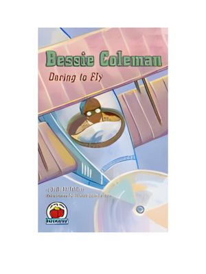 Bessie Coleman Bessie Coleman