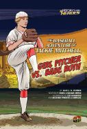 Baseball Adventure of Jackie Mitchell, Girl Pitcher vs. Babe Ruth, The