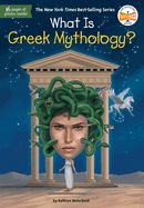What Is Greek Mythology? What Is Greek Mythology?