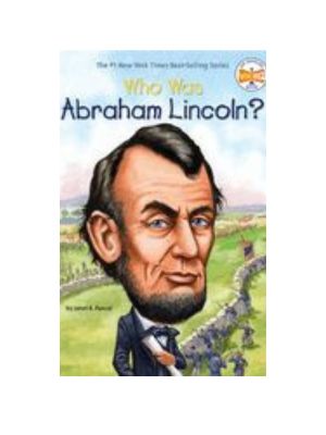 Who Was Abraham Lincoln?