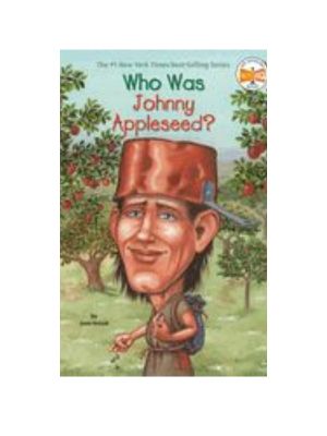 Who Was Johnny Appleseed?